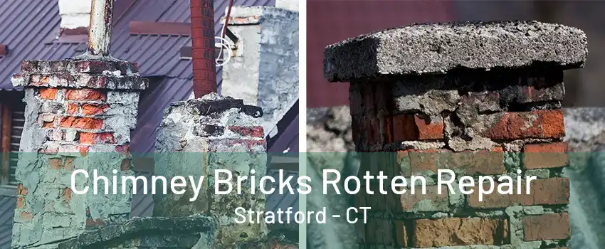 Chimney Bricks Rotten Repair Stratford - CT