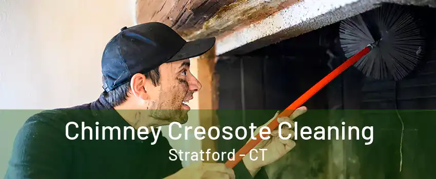 Chimney Creosote Cleaning Stratford - CT