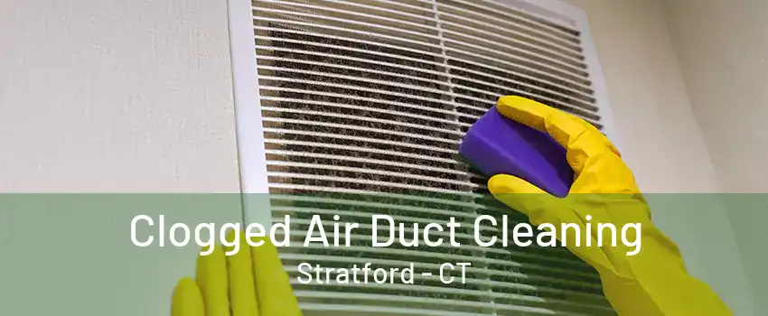 Clogged Air Duct Cleaning Stratford - CT