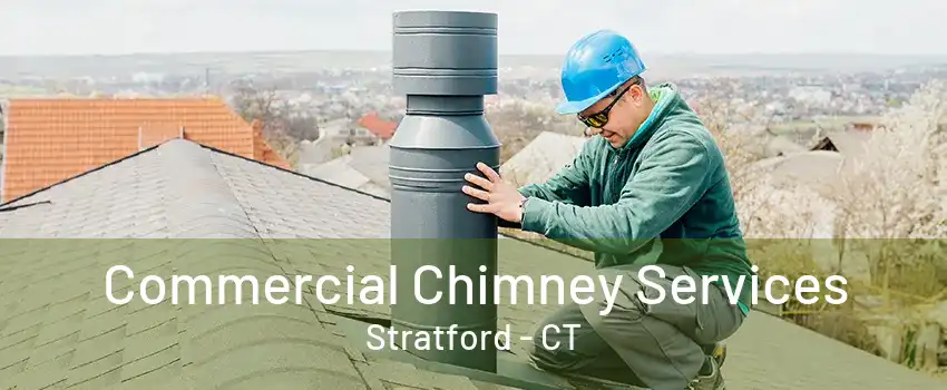 Commercial Chimney Services Stratford - CT