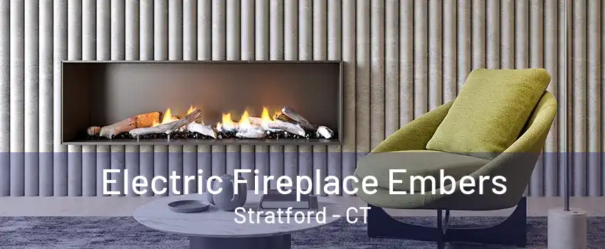 Electric Fireplace Embers Stratford - CT