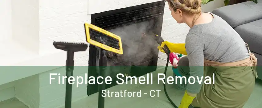 Fireplace Smell Removal Stratford - CT