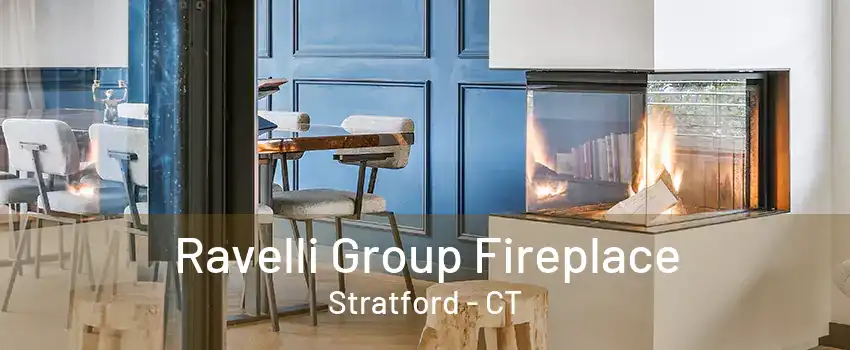 Ravelli Group Fireplace Stratford - CT