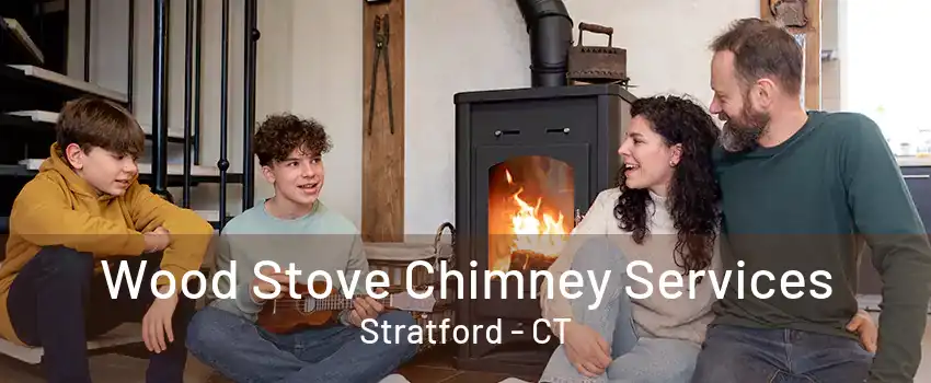 Wood Stove Chimney Services Stratford - CT